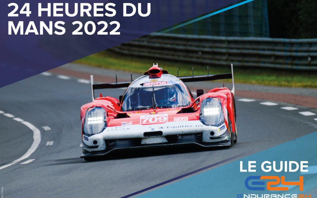 Notre guide des 24 Heures du Mans 2022