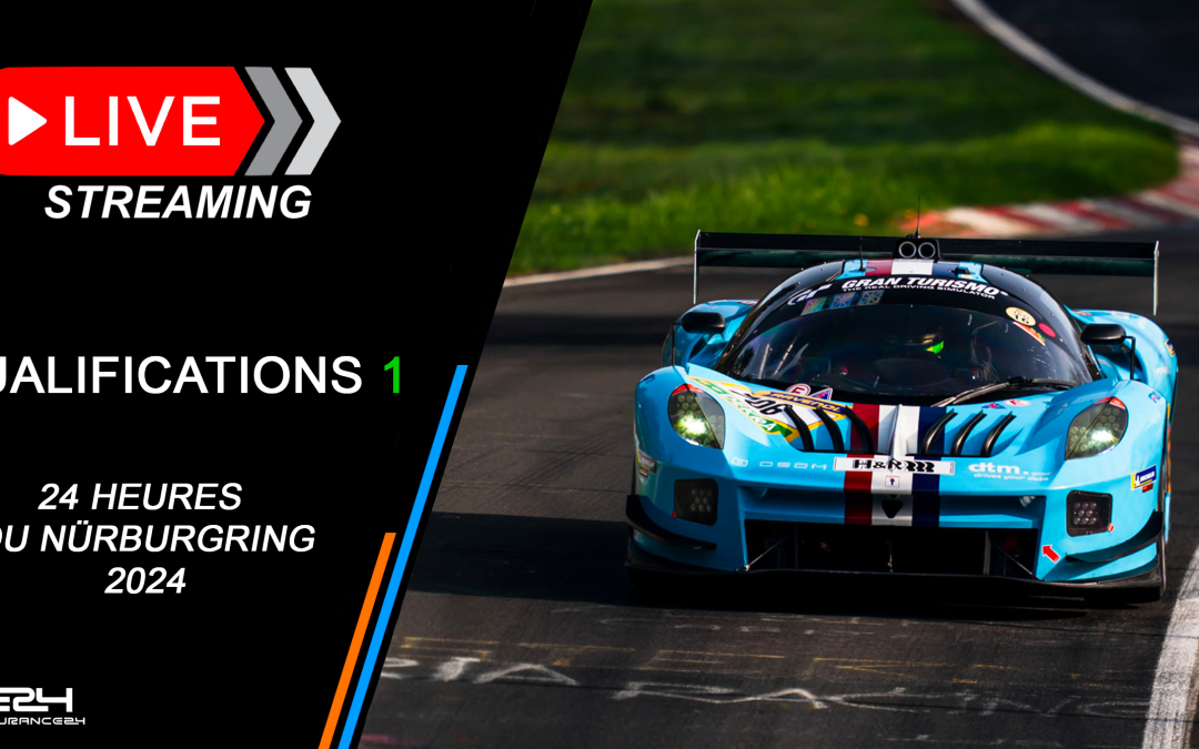 24H du Nürburgring : La séance de Qualifications 1 à suivre en direct vidéo