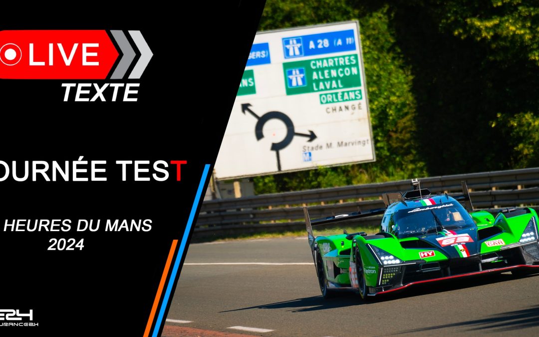 La Journée Test des 24 Heures du Mans 2024 à suivre en live texte