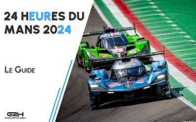 Le guide des 24 Heures du Mans 2024